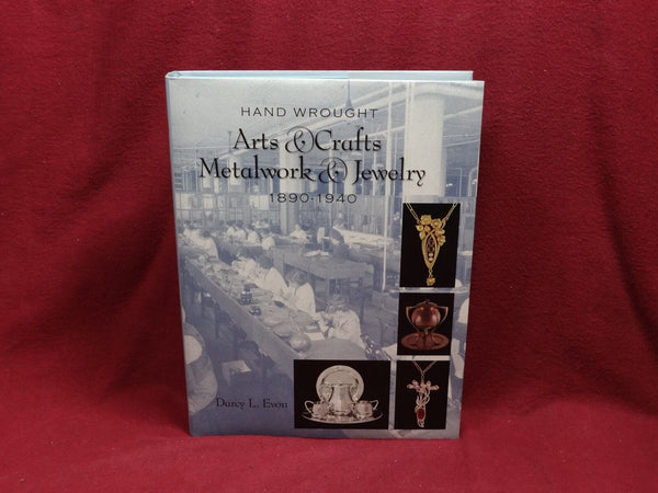 Arts & Crafts Metalwork & Jewelry Book by Darcy L. Evon Published by Schiffer